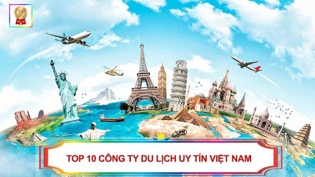 Top 11 công ty du lịch uy tín nhất tại Việt Nam