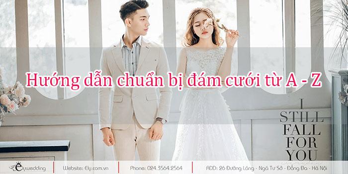 Hướng dẫn chuẩn bị đám cưới từ A đến Z