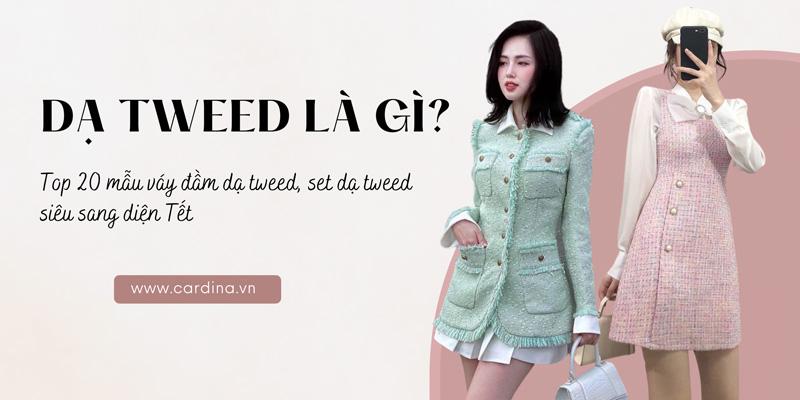 Dạ tweed là gì? Top 20 mẫu váy đầm dạ tweed, set dạ tweed sang chảnh