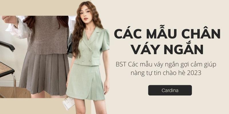 BST Các mẫu váy ngắn gợi cảm giúp nàng tự tin chào hè 2023