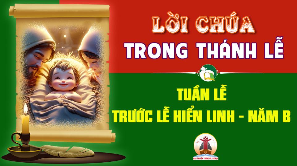 Lời Chúa trong thánh lễ Tuần lễ trước lễ Chúa Hiển Linh – Năm B