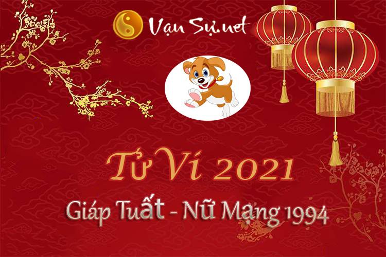 Tử Vi Tuổi Giáp Tuất 2021 - Nữ Mạng Sinh Năm 1994 Chi Tiết