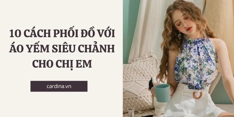 10 cách phối đồ với áo yếm siêu chảnh cho chị em diện xuống phố