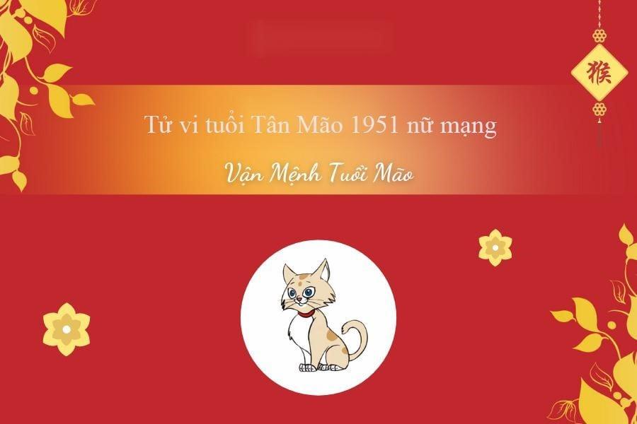 Xem tử vi tuổi Tân Mão 1951 - Nữ mạng năm 2024 CHI TIẾT NHẤT