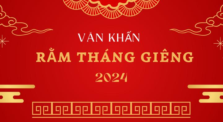 Văn khấn cúng rằm tháng Giêng 2024 chuẩn