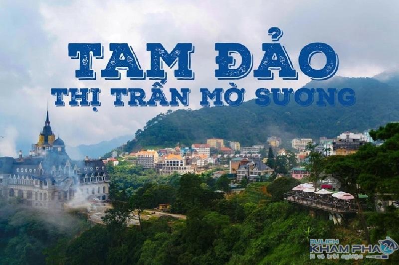 22 địa điểm du lịch Tam Đảo đã đến là quên luôn cả lối về