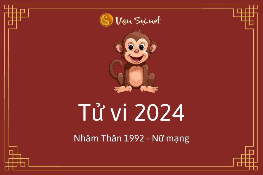 Tử Vi Tuổi Nhâm Thân 1992 Năm 2024 - Nữ Mạng