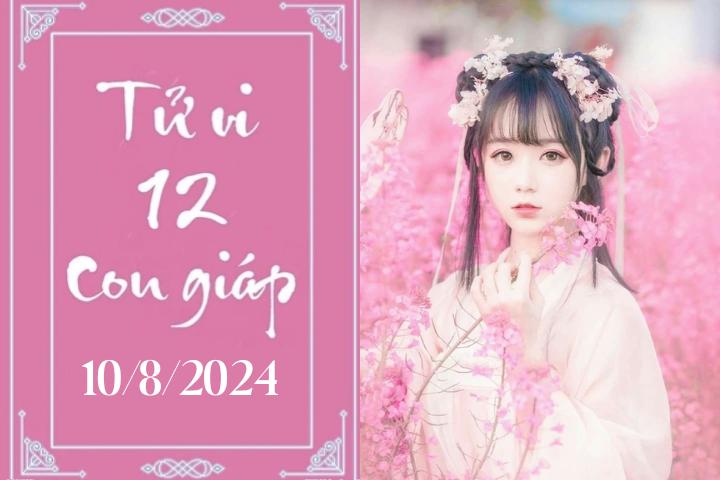 Tử vi 12 con giáp hôm nay ngày 10/8/2024: Thìn thuận lợi, Tỵ nóng vội 